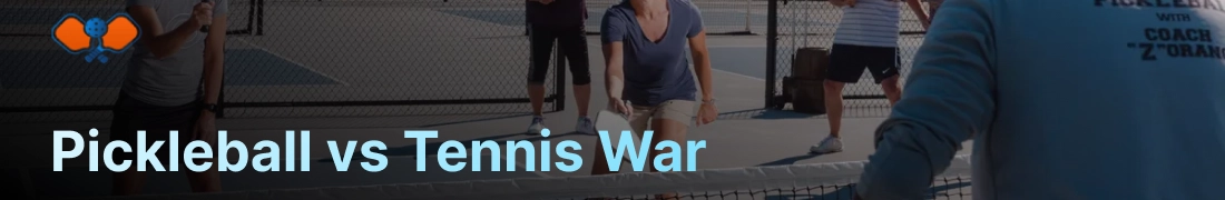 Pickleball vs. Tennis war