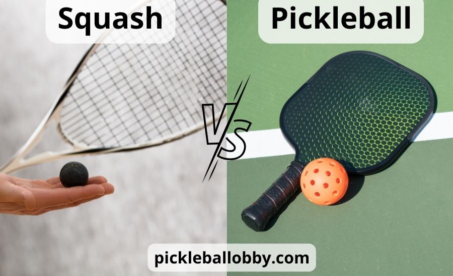 Squash vs pickleball: super helpful guide &best review